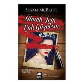 Ölmek İçin Çok Güzelsin - Susan McBride