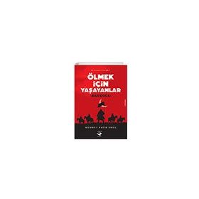 Ölmek İçin Yaşayanlar - Arı Sanat Yayınevi