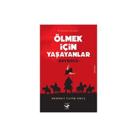Ölmek İçin Yaşayanlar - Arı Sanat Yayınevi