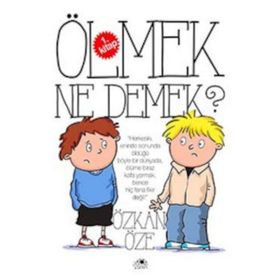 Ölmek Ne Demek? - Özkan Öze