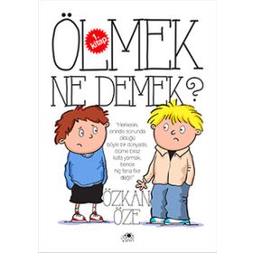 Ölmek Ne Demek? - Özkan Öze