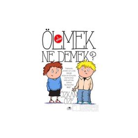 Ölmek Ne Demek? - Özkan Öze
