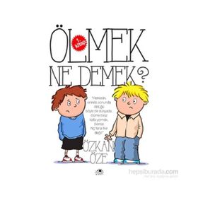 Ölmek Ne Demek? - Özkan Öze