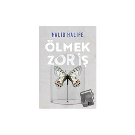 Ölmek Zor İş - Halid Halife
