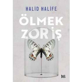 Ölmek Zor İş - Halid Halife