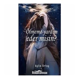 Ölmeme Yardım Eder Misin - Aylin Ortay