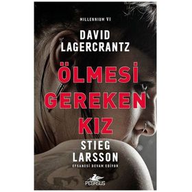 Ölmesi Gereken Kız - David Lagercrantz