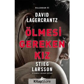 Ölmesi Gereken Kız - David Lagercrantz