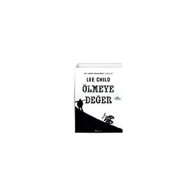 Ölmeye Değer - Lee Child