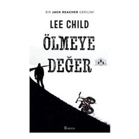 Ölmeye Değer - Lee Child