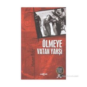 ÖLMEYE VATAN YAHŞI - HASAN ILDIZ