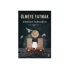 Ölmeye Yatmak - Adalet Ağaoğlu