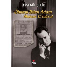ÖLMEYI BILEN ADAM - MUHSIN ERTUĞRUL