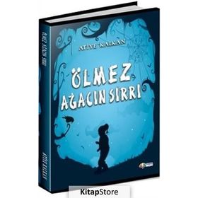 Ölmez Ağacın Sırrı - Atiye Kalkan