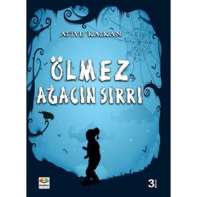 Ölmez Ağacın Sırrı - Atiye Kalkan