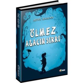 Ölmez Ağacın Sırrı - Atiye Kalkan