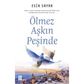 Ölmez Aşkın Peşinde - Esin Sayar