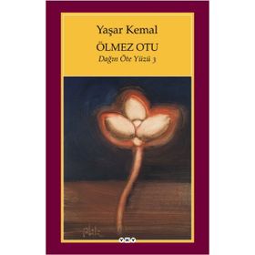ÖLMEZ OTU DAĞIN ÖTE YÜZÜ 3 - YAŞAR KEMAL