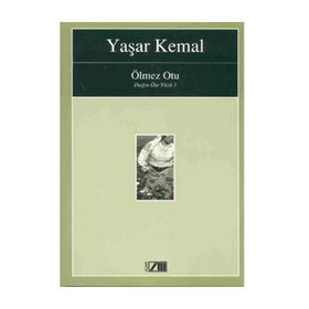 ÖLMEZ OTU DAĞIN ÖTE YÜZÜ 3 - YAŞAR KEMAL