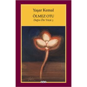ÖLMEZ OTU DAĞIN ÖTE YÜZÜ 3 - YAŞAR KEMAL