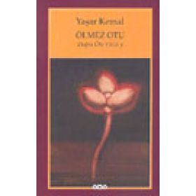 ÖLMEZ OTU DAĞIN ÖTE YÜZÜ 3 - YAŞAR KEMAL