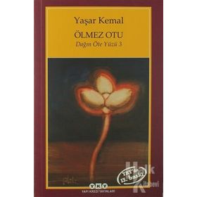ÖLMEZ OTU DAĞIN ÖTE YÜZÜ 3 - YAŞAR KEMAL