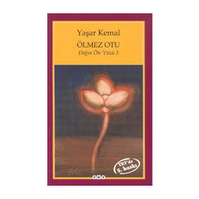 ÖLMEZ OTU DAĞIN ÖTE YÜZÜ 3 - YAŞAR KEMAL