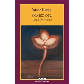 Ölmez Otu - Dağın Öteki Yüzü 3 - Yaşar Kemal