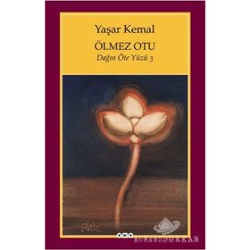 Ölmez Otu - Dağın Öteki Yüzü 3 - Yaşar Kemal