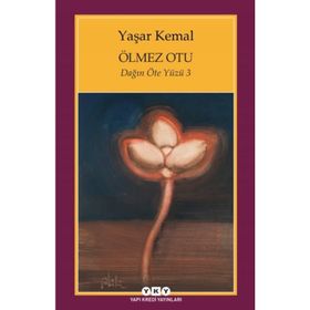 Ölmez Otu - Dağın Öteki Yüzü 3 - Yaşar Kemal