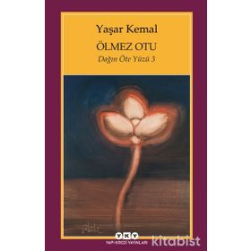 Ölmez Otu - Dağın Öteki Yüzü 3 - Yaşar Kemal