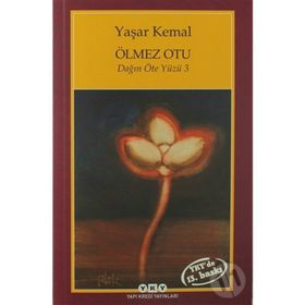 ÖLMEZ OTU - YAŞAR KEMAL