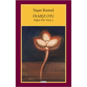 ÖLMEZ OTU - YAŞAR KEMAL