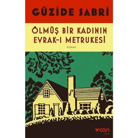 ÖLMÜŞ BIR KADININ EVRAK-I METRUKESI - GÜZİDE SABRI AYGÜN