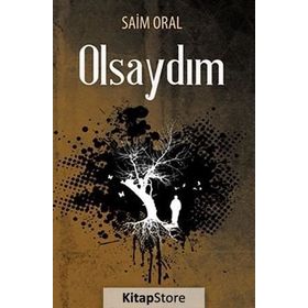 OLSAYDIM - SAIM ORAL