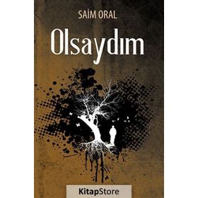 OLSAYDIM - SAIM ORAL