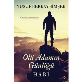 Ölü Adamın Günlüğü Habi - Yusuf Berkay Şimşek