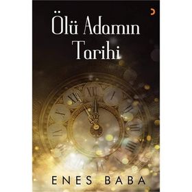 Ölü Adamın Tarihi - Enes Baba