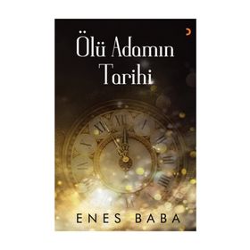 Ölü Adamın Tarihi - Enes Baba