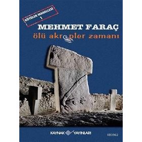 ÖLÜ AKREPLER ZAMANI KÖTÜLER MAHALLESI-1 - MEHMET FARAÇ