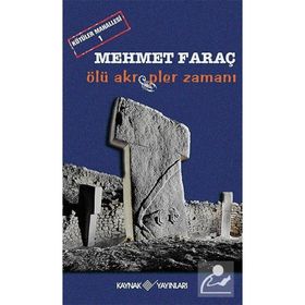 ÖLÜ AKREPLER ZAMANI KÖTÜLER MAHALLESI-1 - MEHMET FARAÇ