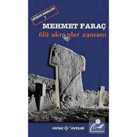 ÖLÜ AKREPLER ZAMANI KÖTÜLER MAHALLESI-1 - MEHMET FARAÇ