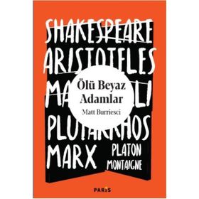 Ölü Beyaz Adamlar - Matt Burriesci