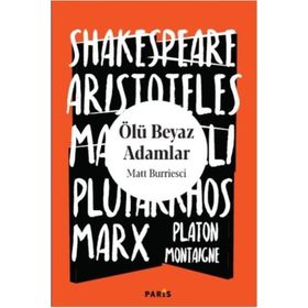 Ölü Beyaz Adamlar - Matt Burriesci
