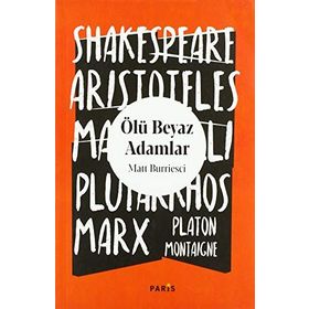 Ölü Beyaz Adamlar - Matt Burriesci