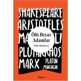 Ölü Beyaz Adamlar - Matt Burriesci