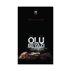 ÖLÜ BEYAZI - MEHMET SANCAKTUTAR