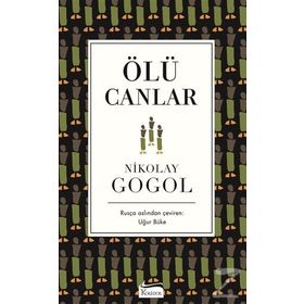 ÖLÜ CANLAR (CILTLI) - NIKOLAY VASİLYEVİÇ GOGOL