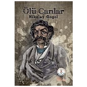 ÖLÜ CANLAR - NIKOLAY VASILYEVIÇ GOGOL (ISBN:9786054523337)