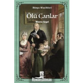 ÖLÜ CANLAR - NIKOLAY VASILYEVIÇ GOGOL (ISBN:9789755337180)